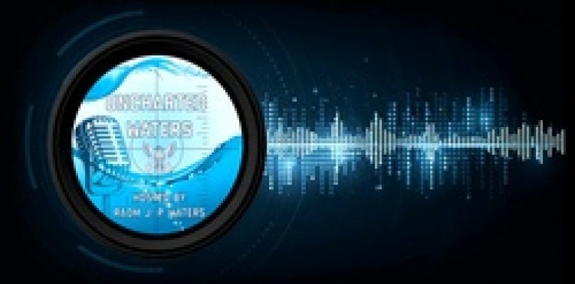 Uncharted Waters with Rear Admiral Waters – Episode 21